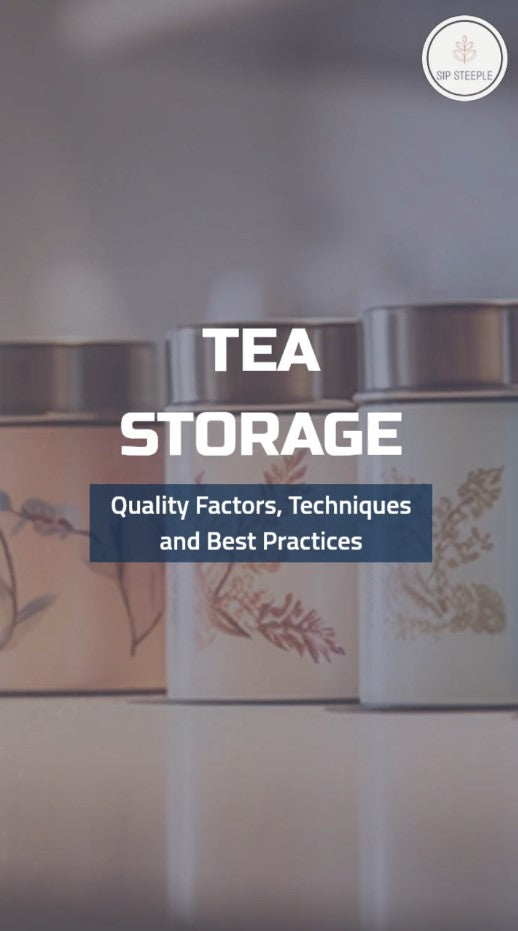 Sip Steeple blog post on Tea Storage and the 5 factors that can impact its shelf life